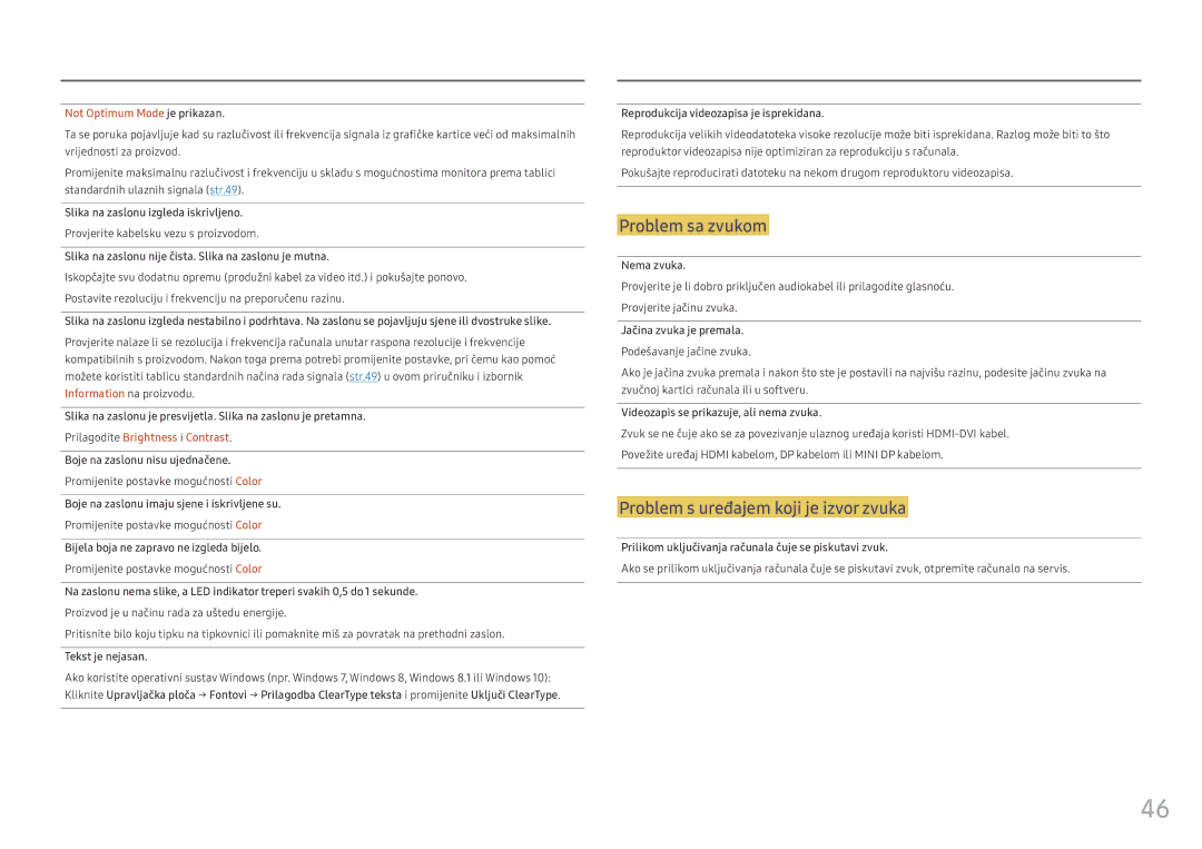 Samsung LC49HG90DMUXEN manual Slika na zaslonu izgleda iskrivljeno, Slika na zaslonu nije čista. Slika na zaslonu je mutna 