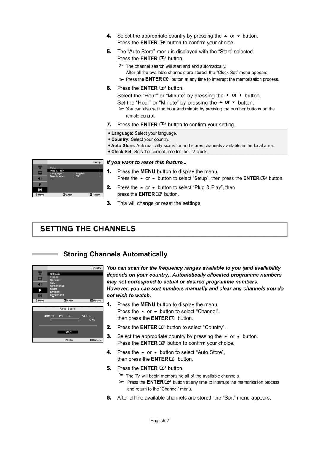 Samsung LE20S5 Setting the Channels, Storing Channels Automatically, If you want to reset this feature, Not wish to watch 