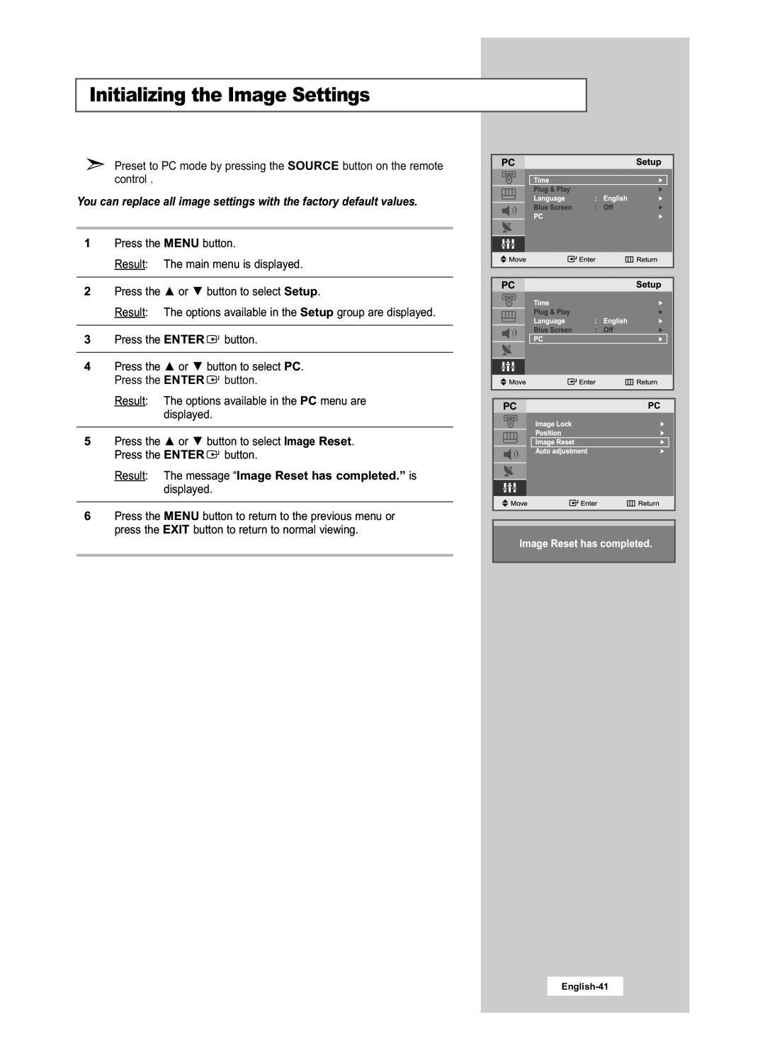 Samsung LE15S51B, LE20S51B Initializing the Image Settings, Result The message Image Reset has completed. is displayed 