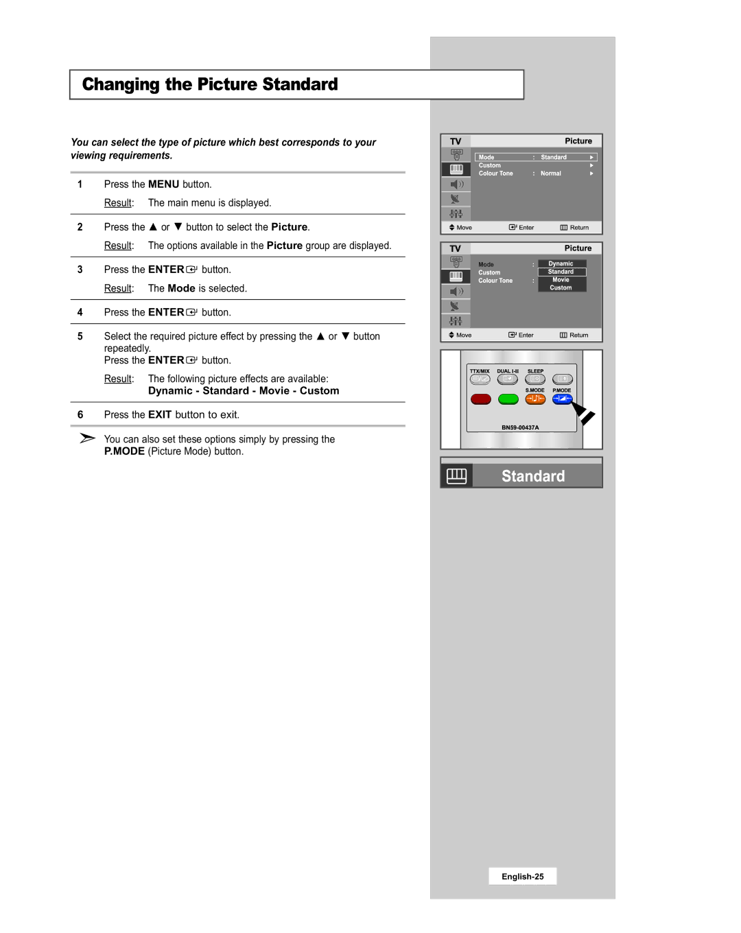 Samsung LE20S51BU manual Changing the Picture Standard, Dynamic Standard Movie Custom 