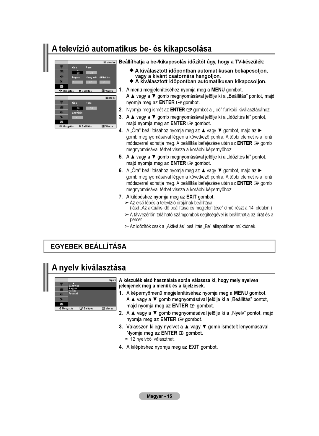 Samsung LE20S8 manual Televízió automatikus be- és kikapcsolása, Nyelv kiválasztása 