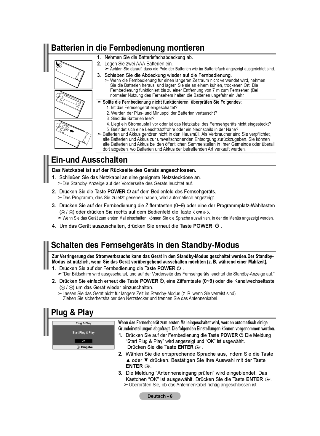 Samsung LE20S8 manual Ein-und Ausschalten, Schalten des Fernsehgeräts in den Standby-Modus, Drücken Sie die Taste Enter 