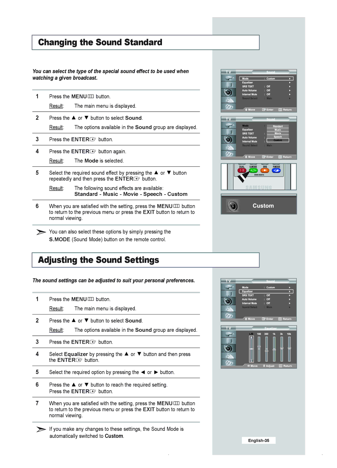 Samsung LE23R41B manual Changing the Sound Standard, Adjusting the Sound Settings, Standard Music Movie Speech Custom 