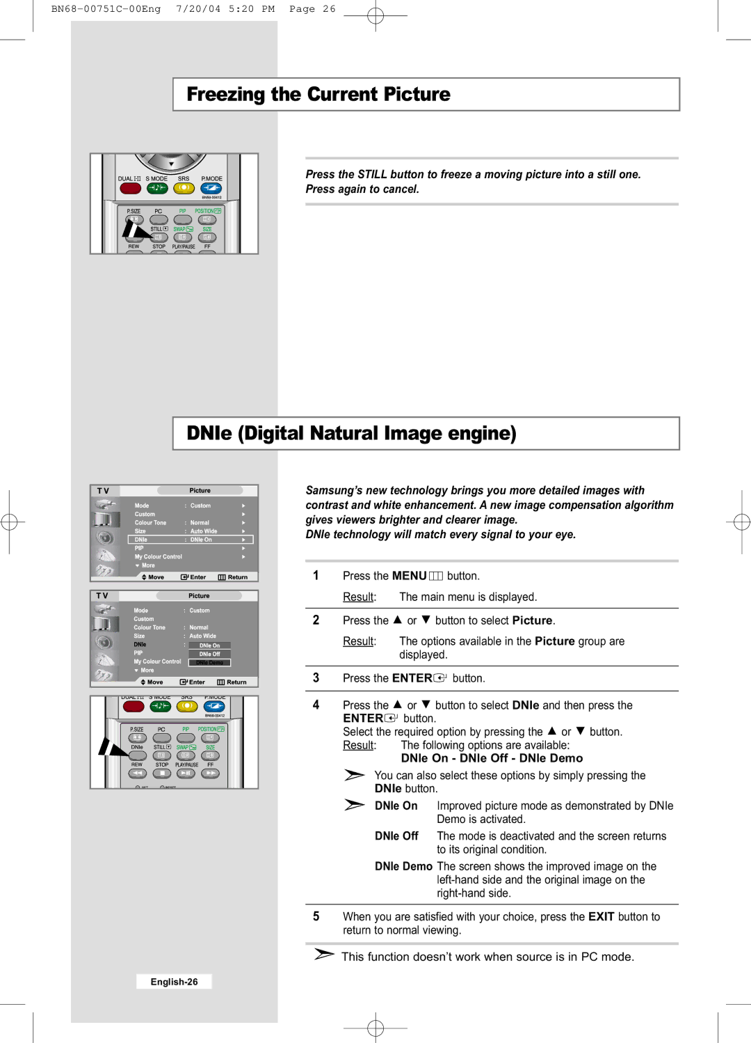 Samsung LE26A41B, LE32A41B Freezing the Current Picture, DNIe Digital Natural Image engine, DNle On DNle Off DNle Demo 