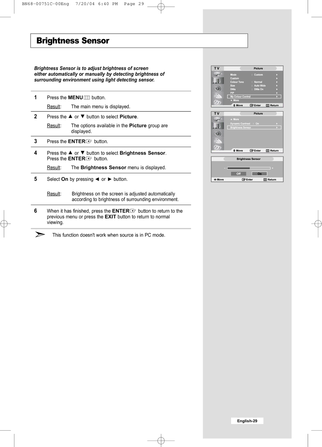 Samsung LE32A41B, LE26A41B manual Brightness Sensor is to adjust brightness of screen 