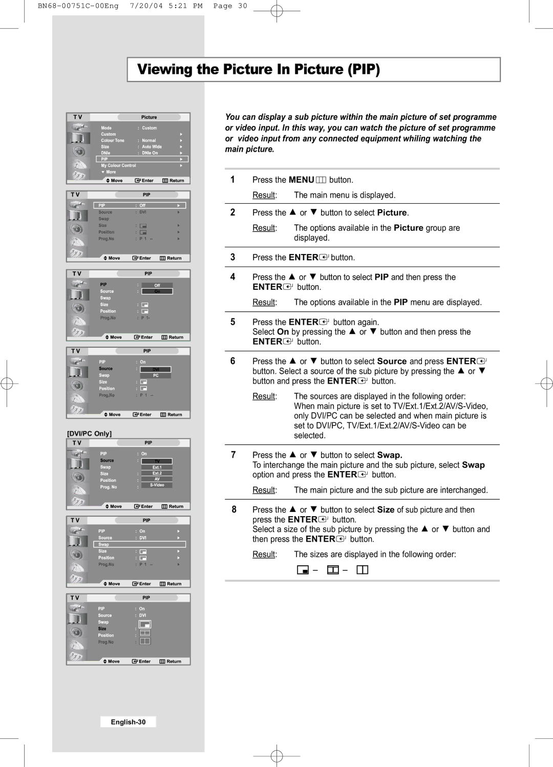 Samsung LE26A41B, LE32A41B manual Viewing the Picture In Picture PIP, Button Result 