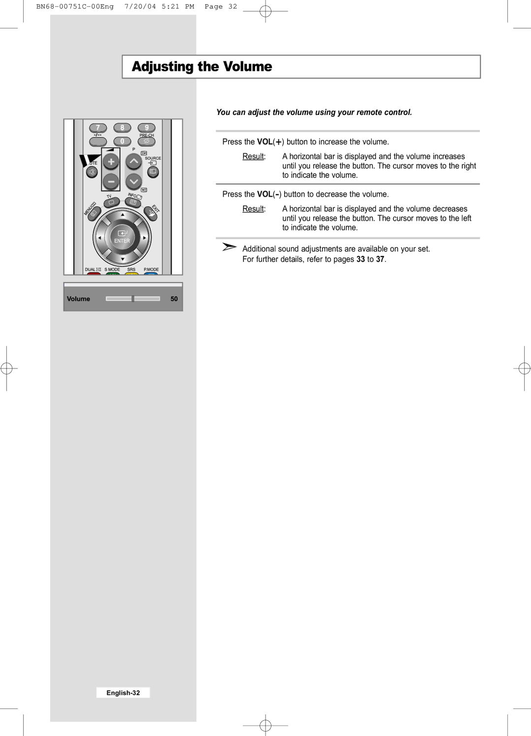 Samsung LE26A41B, LE32A41B manual Adjusting the Volume, You can adjust the volume using your remote control 