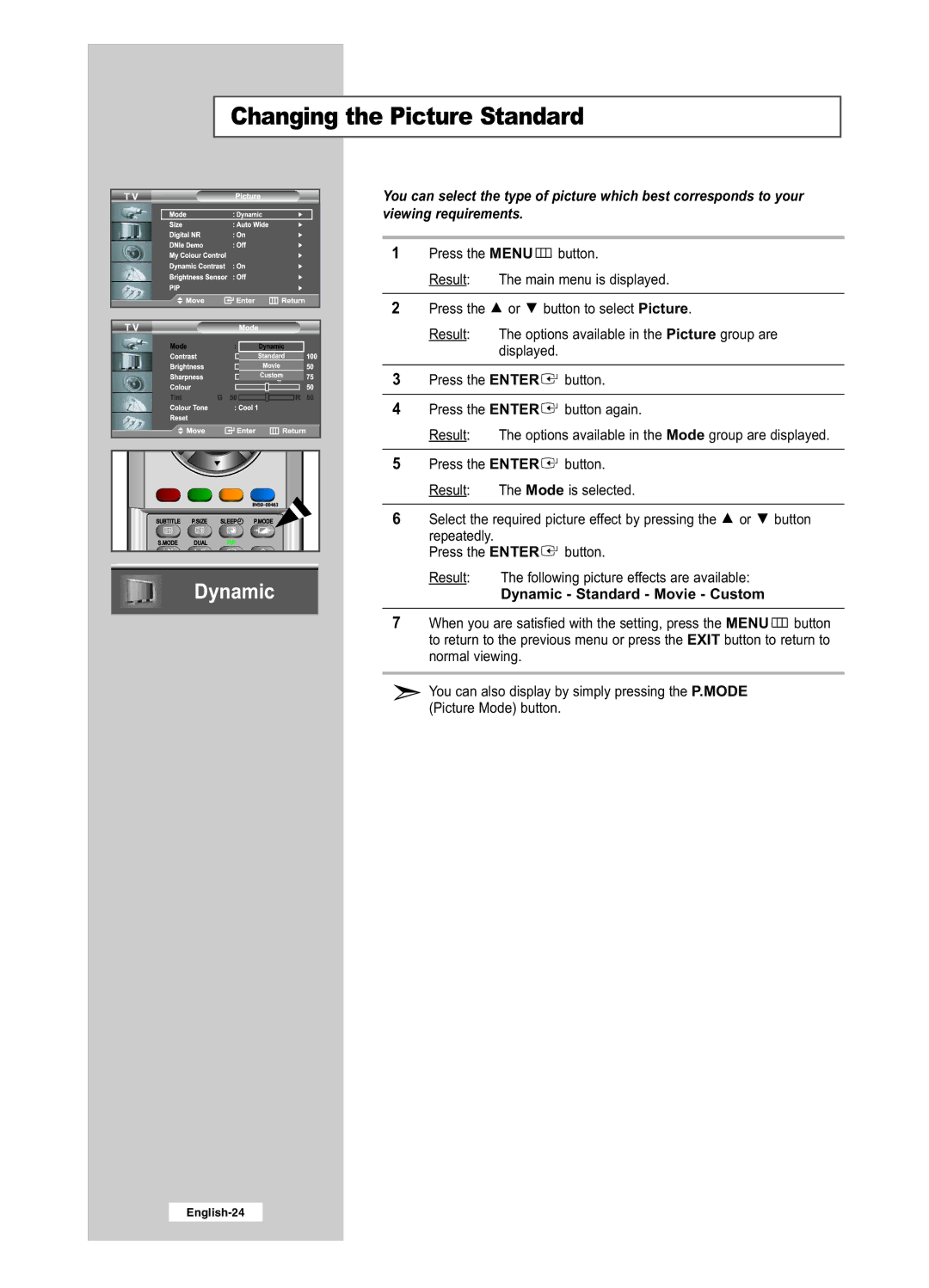 Samsung LE32R41BD, LE26R41BD, LE32R51BD, LE26R51BD manual Changing the Picture Standard, Dynamic Standard Movie Custom 