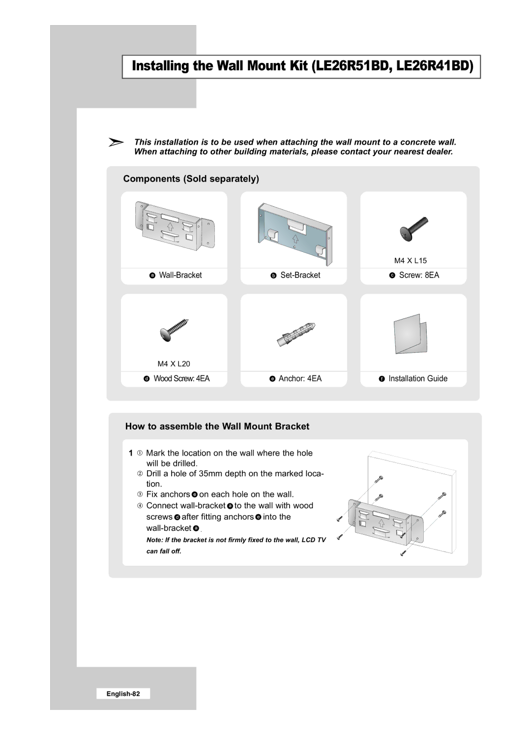 Samsung LE32R51BD, LE32R41BD manual Installing the Wall Mount Kit LE26R51BD, LE26R41BD 