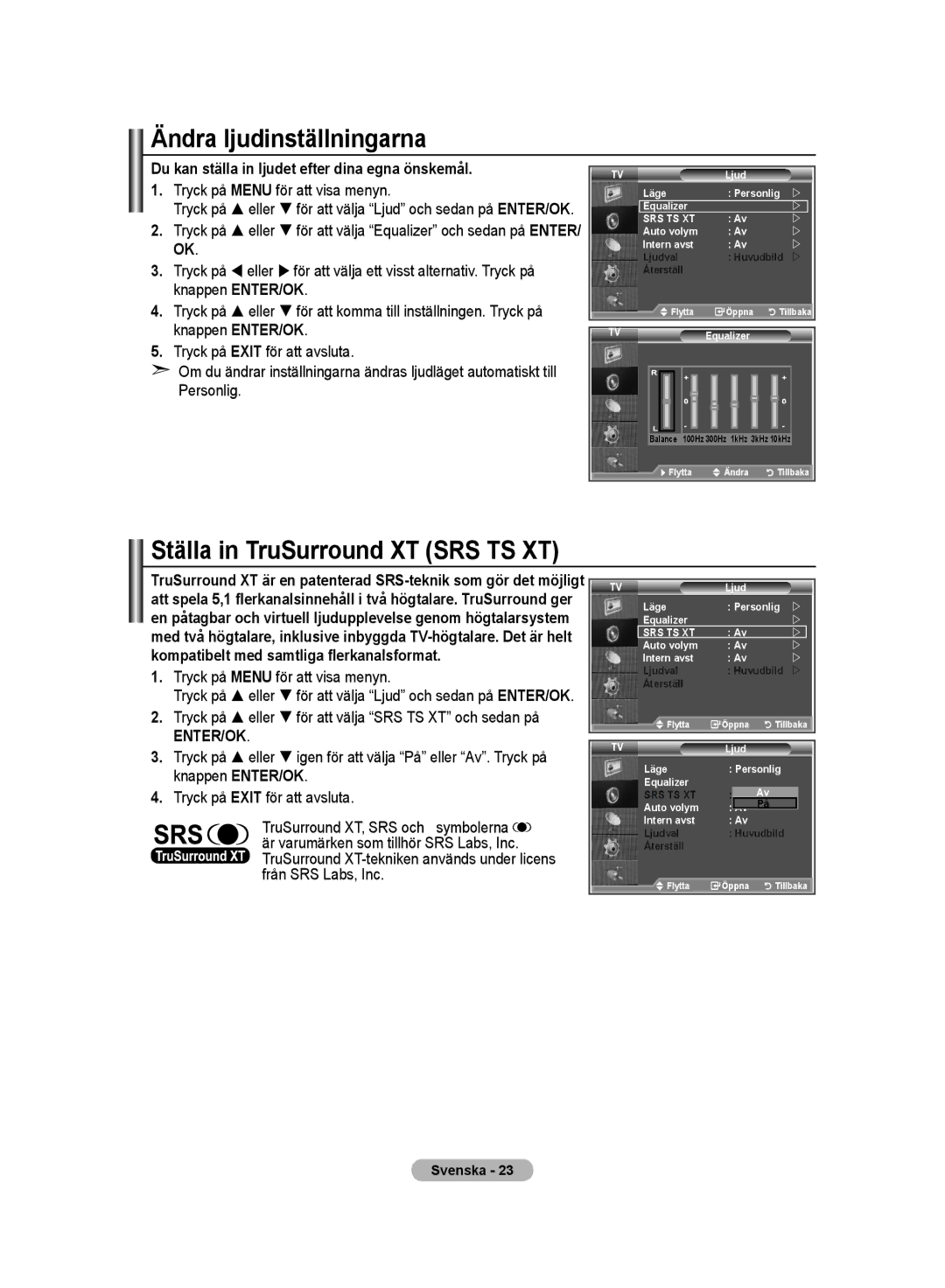 Samsung LE32M8 manual Ändra ljudinställningarna, Ställa in TruSurround XT SRS TS XT 