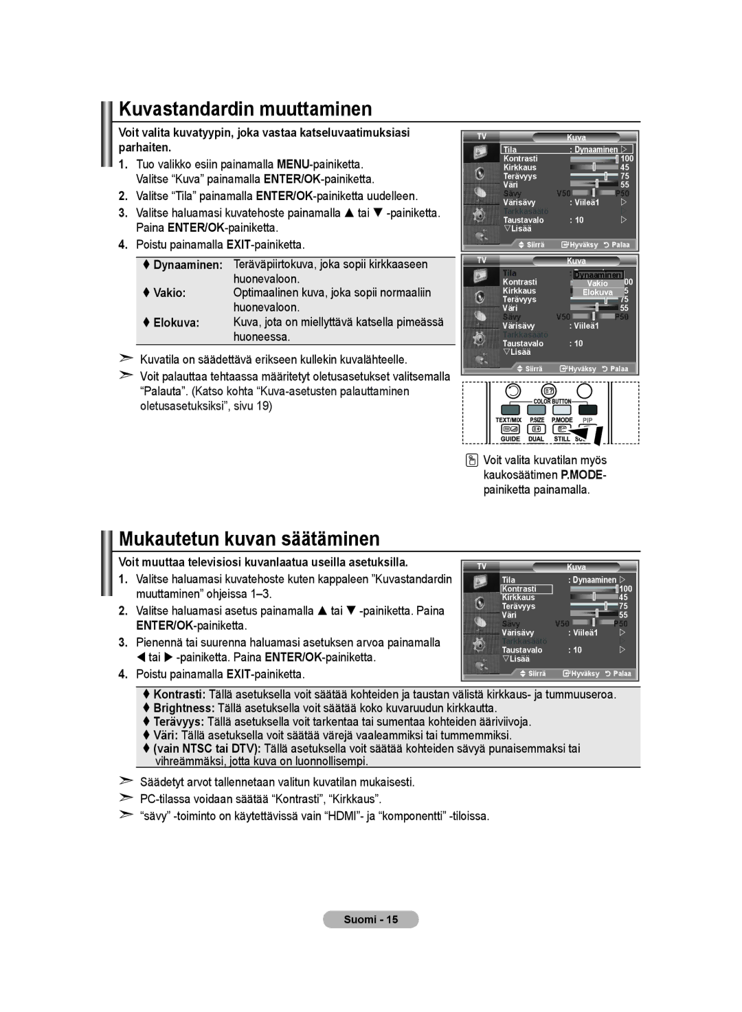 Samsung LE32M8 manual Kuvastandardin muuttaminen, Mukautetun kuvan säätäminen 