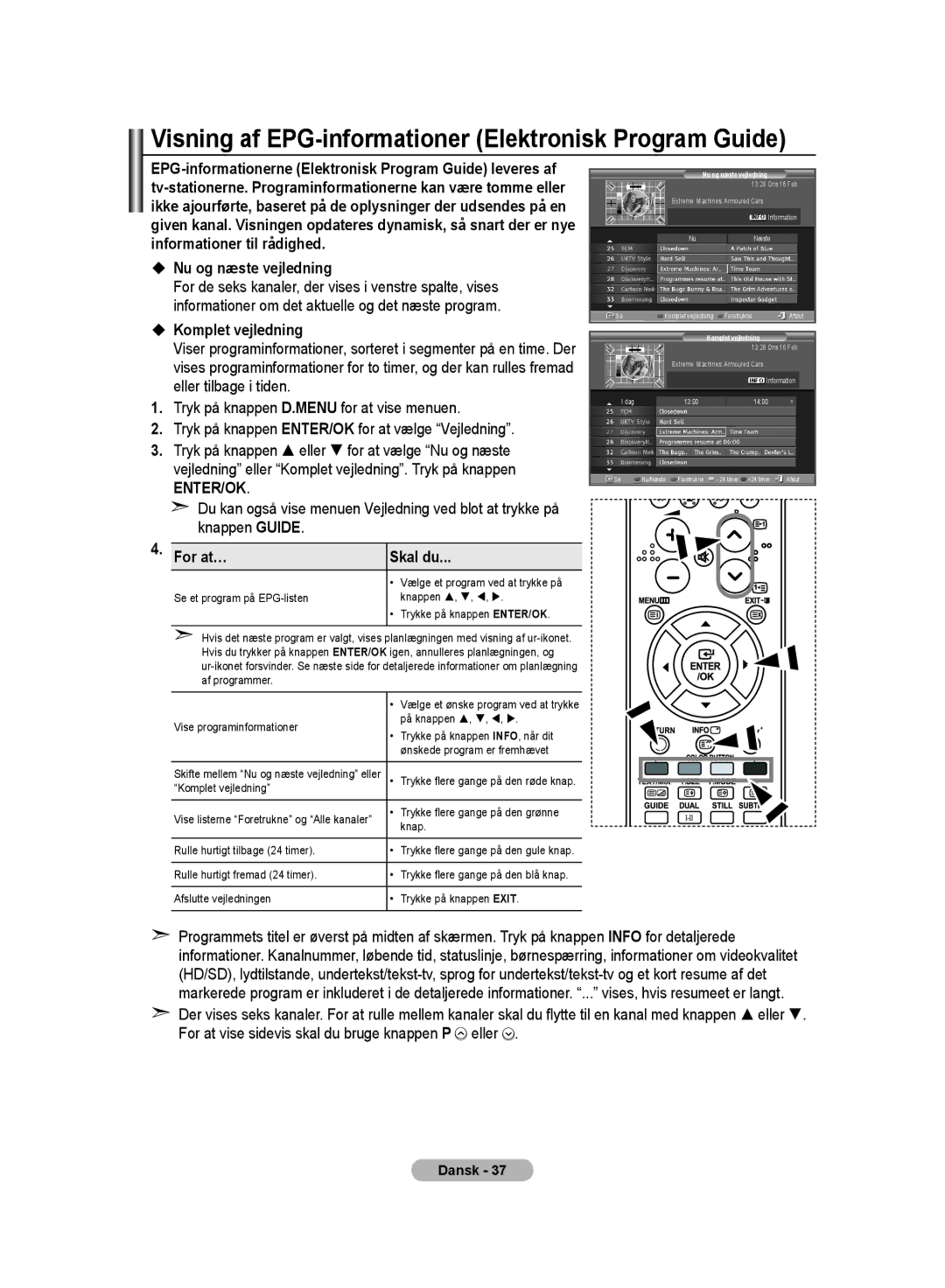 Samsung LE32MM8 Visning af EPG-informationer Elektronisk Program Guide,  Nu og næste vejledning,  Komplet vejledning 