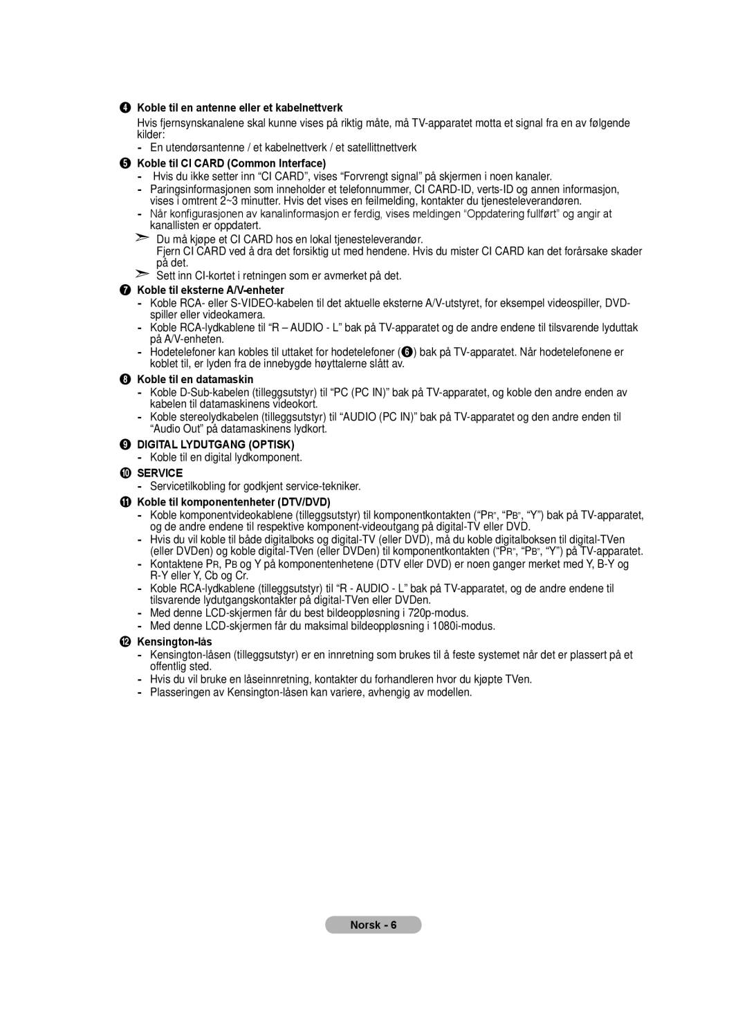 Samsung LE32MM8 Koble til en antenne eller et kabelnettverk, Koble til CI Card Common Interface, Koble til en datamaskin 