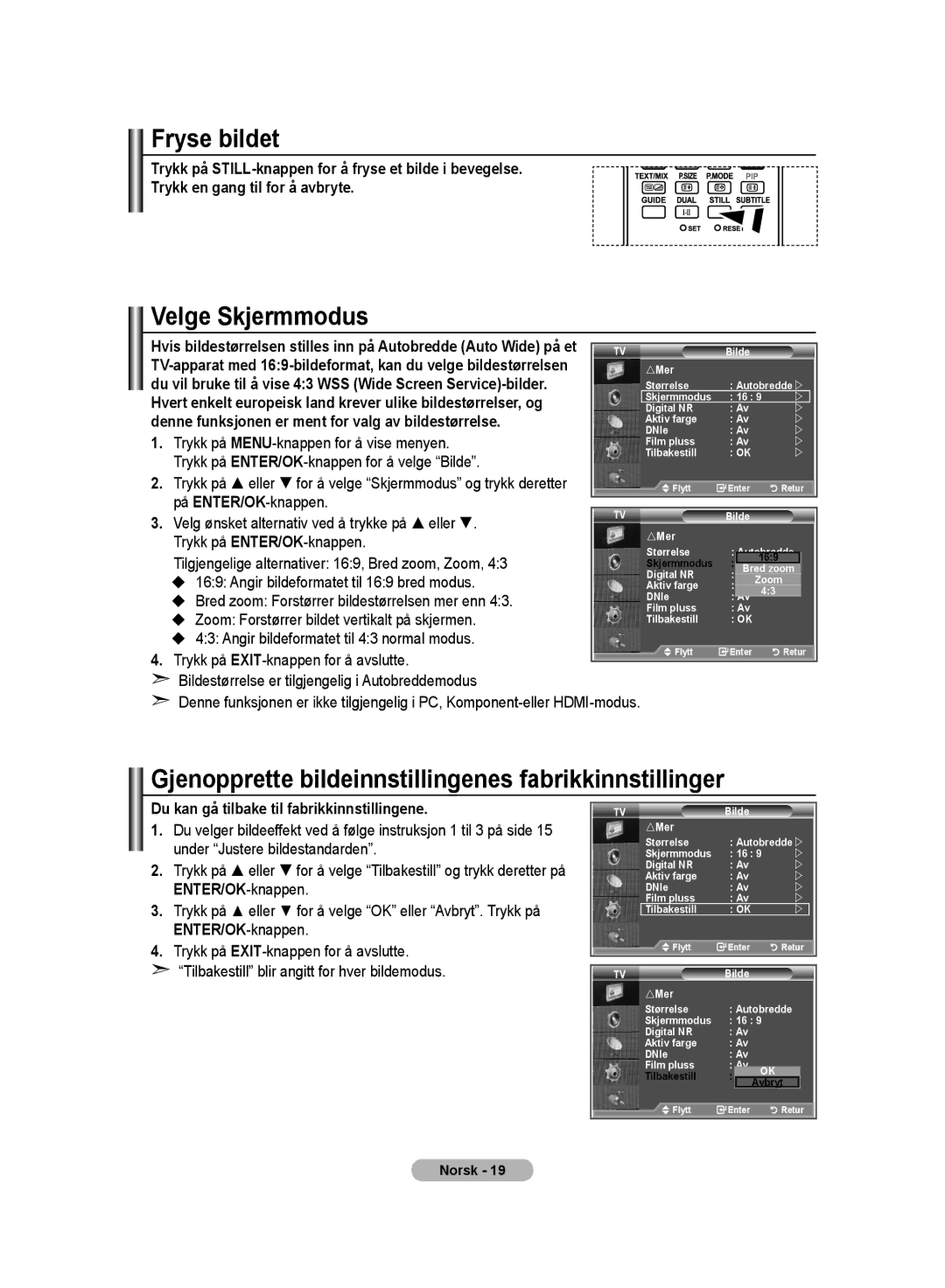 Samsung LE32MM8 manual Fryse bildet, Gjenopprette bildeinnstillingenes fabrikkinnstillinger 