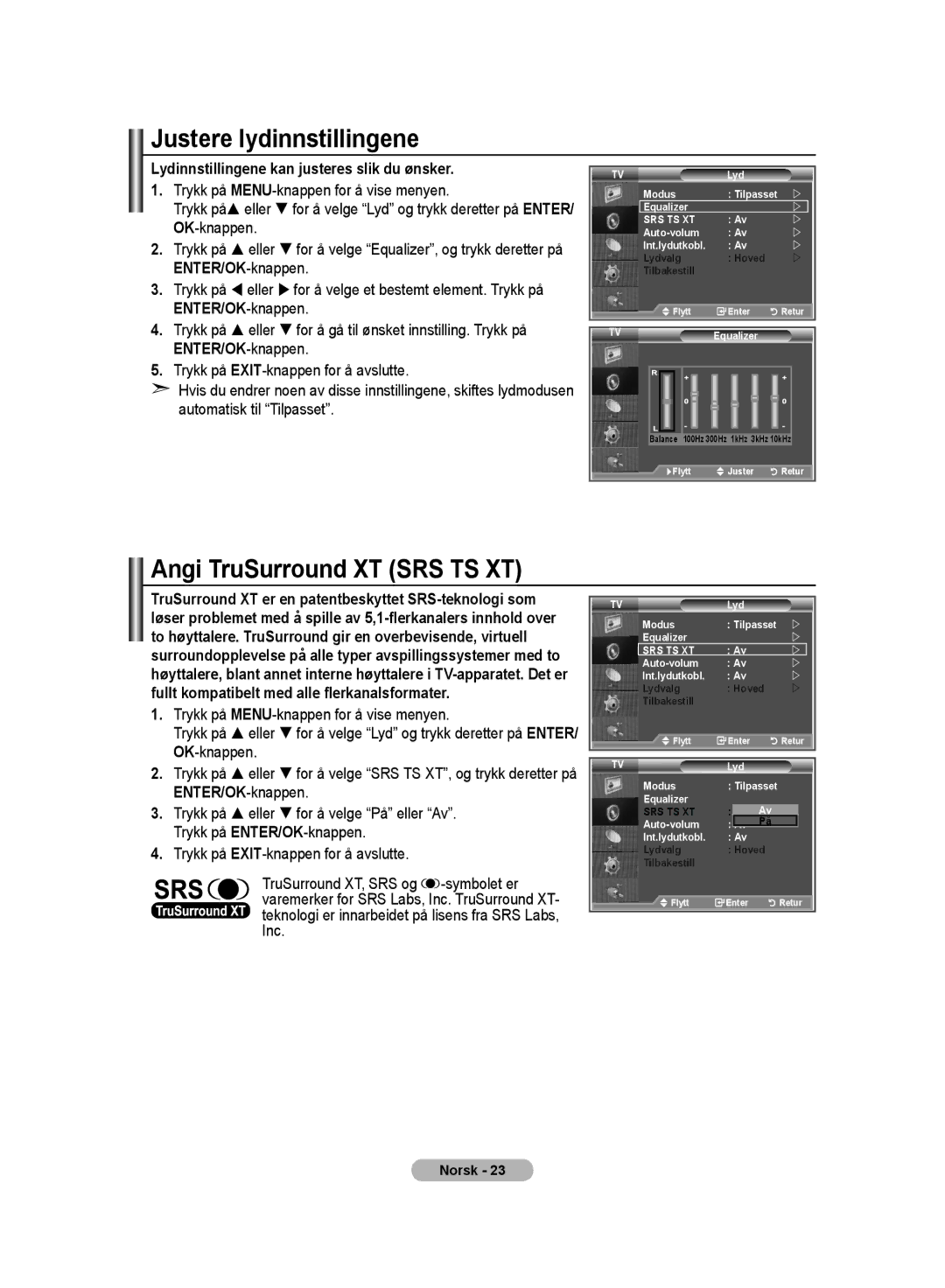 Samsung LE32MM8 Justere lydinnstillingene, Angi TruSurround XT SRS TS XT, Lydinnstillingene kan justeres slik du ønsker 