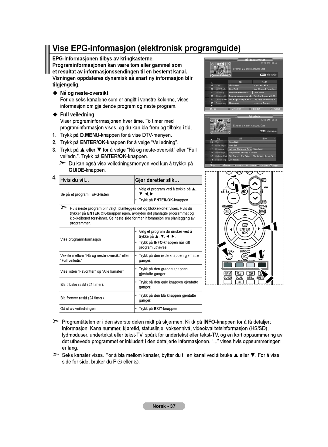 Samsung LE32MM8 manual Vise EPG-informasjon elektronisk programguide,  Nå og neste-oversikt,  Full veiledning 