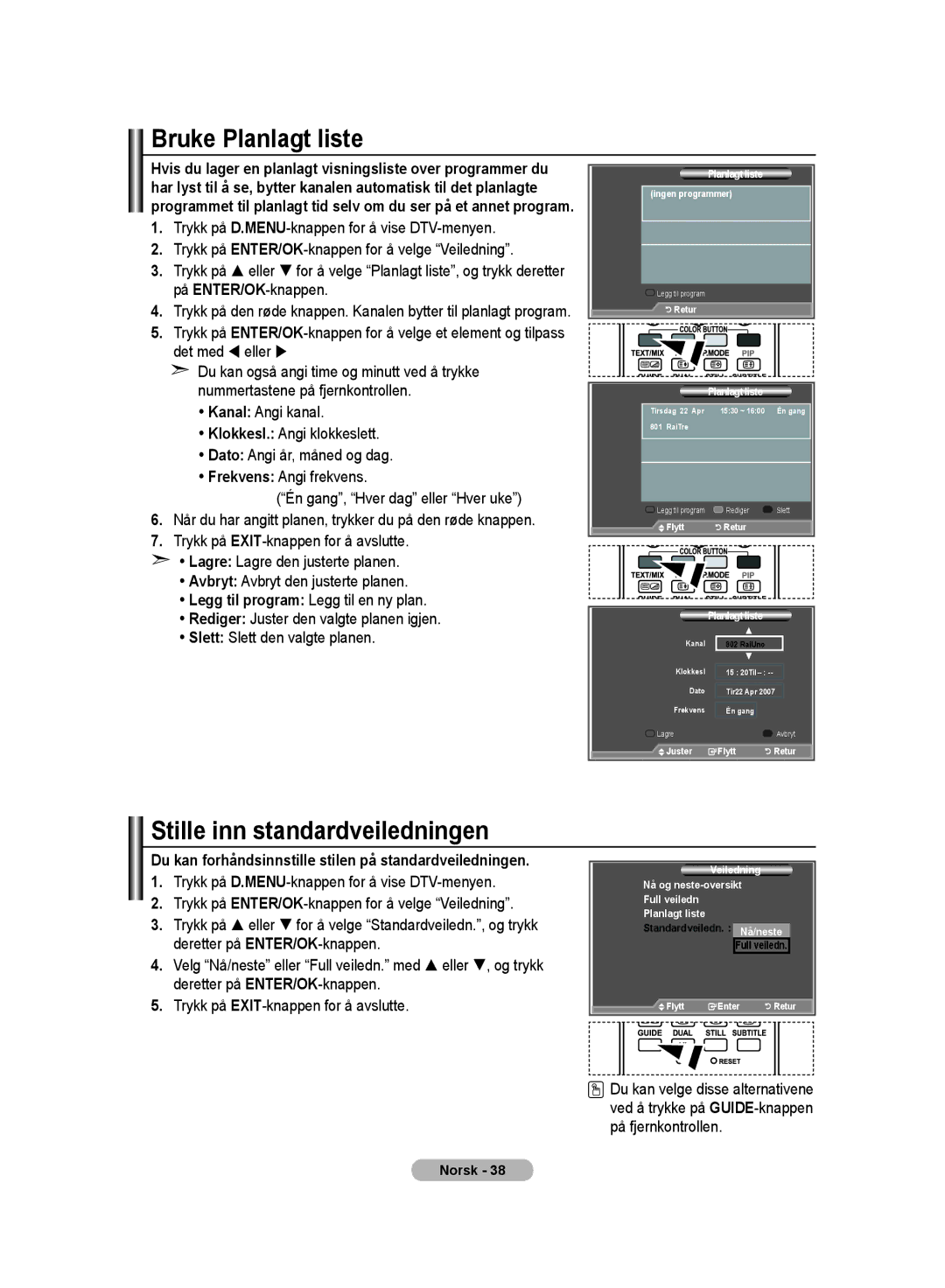 Samsung LE32MM8 manual Bruke Planlagt liste, Stille inn standardveiledningen 