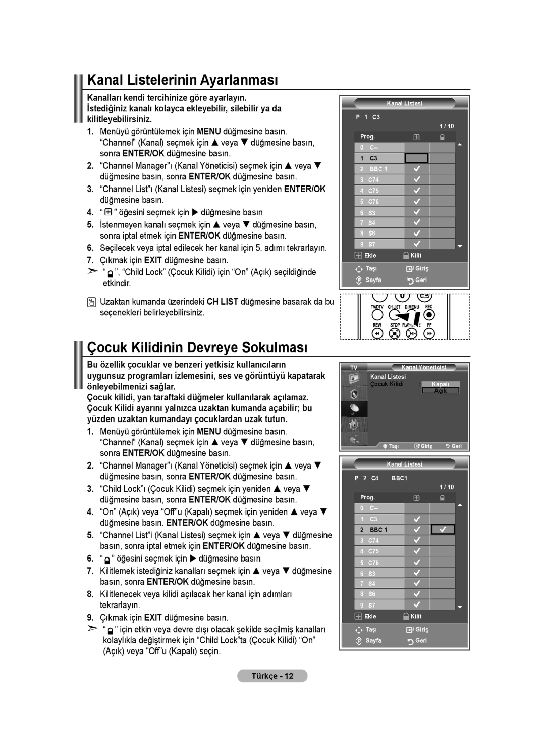 Samsung LE32MM8 manual Kanal Listelerinin Ayarlanması, Çocuk Kilidinin Devreye Sokulması 