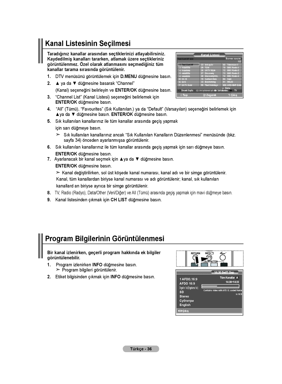 Samsung LE32MM8 manual Kanal Listesinin Seçilmesi, Program Bilgilerinin Görüntülenmesi, Ya da düğmesine basarak Channel 
