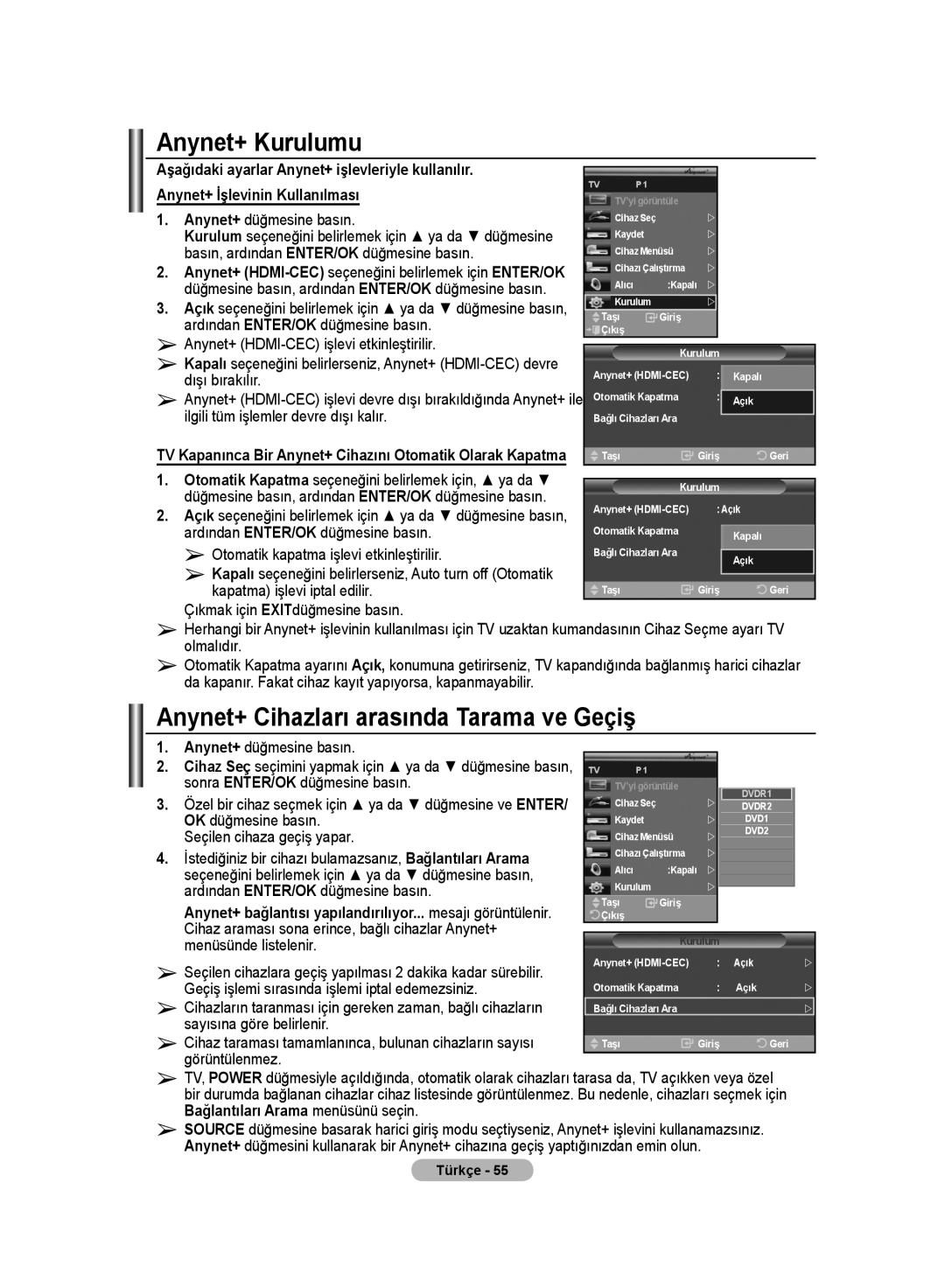 Samsung LE32MM8 manual Anynet+ Kurulumu, Anynet+ Cihazları arasında Tarama ve Geçiş 