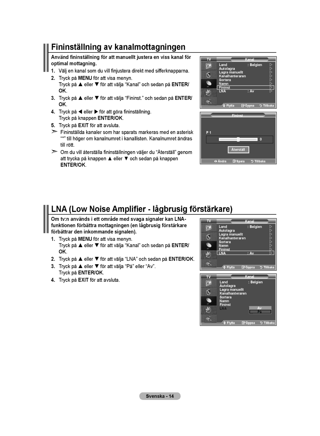 Samsung LE32MM8 manual Fininställning av kanalmottagningen, LNA Low Noise Amplifier lågbrusig förstärkare 