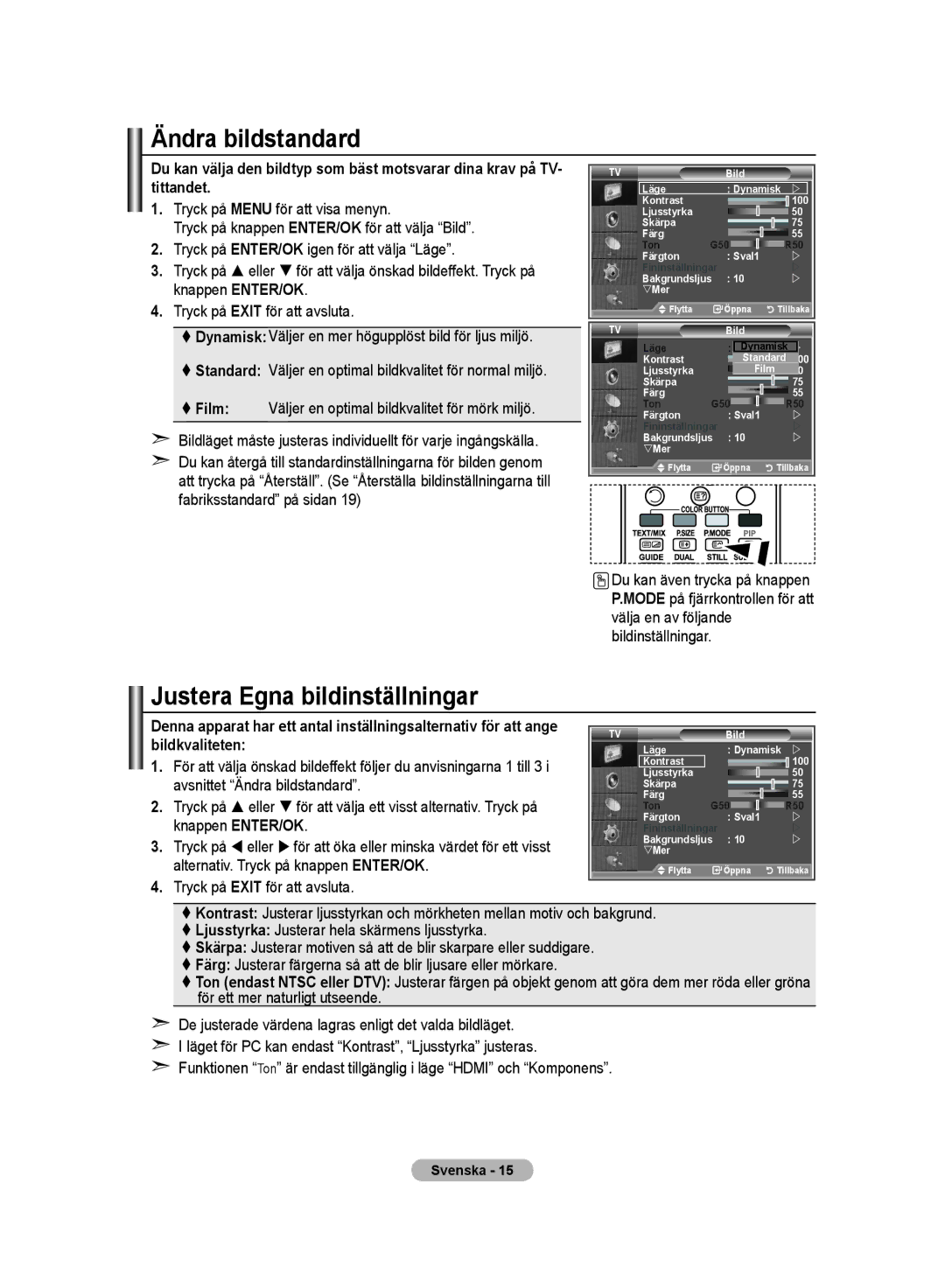 Samsung LE32MM8 manual Ändra bildstandard, Justera Egna bildinställningar 