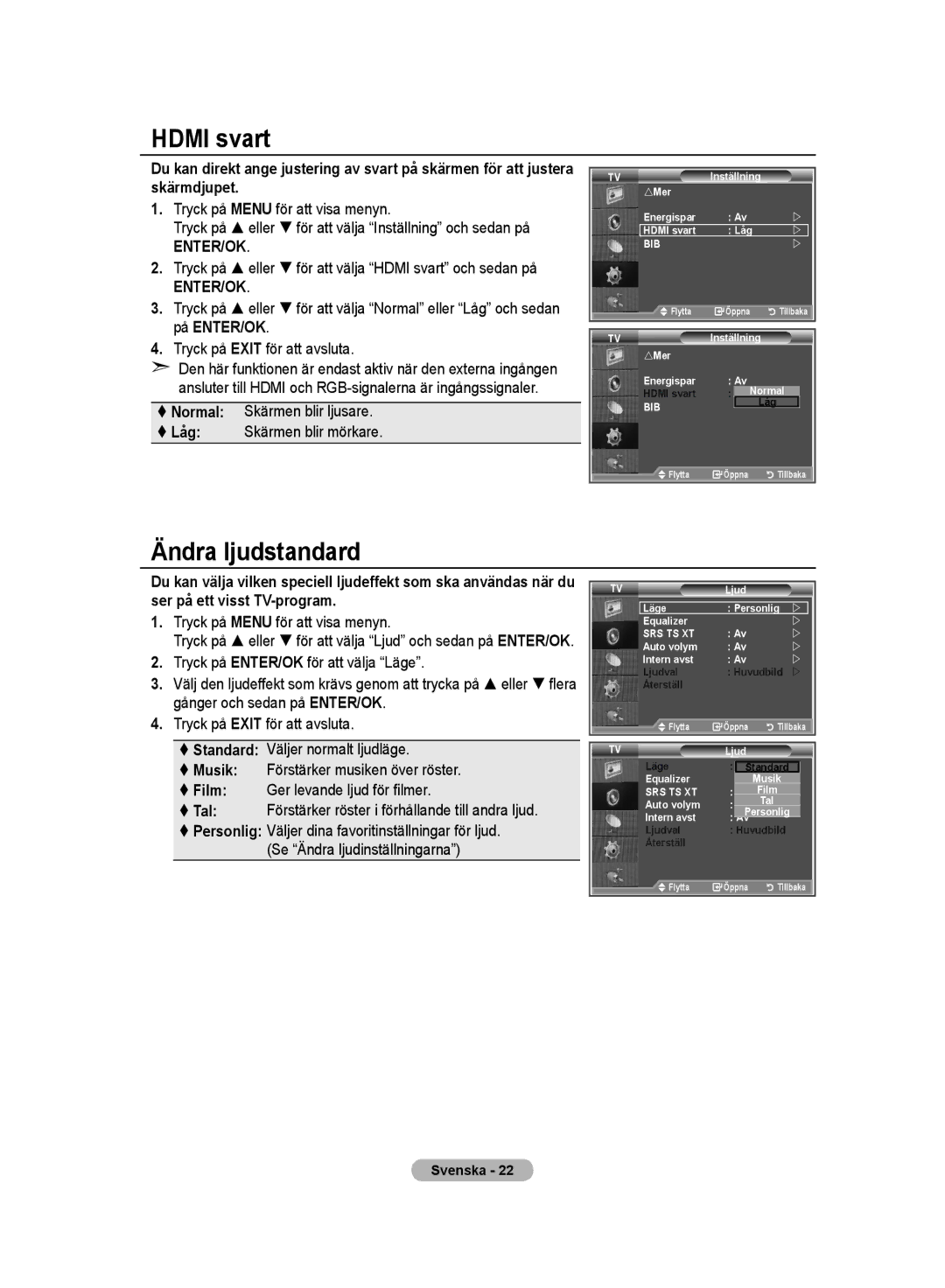 Samsung LE32MM8 manual Hdmi svart, Ändra ljudstandard,  Normal Skärmen blir ljusare  Låg Skärmen blir mörkare 