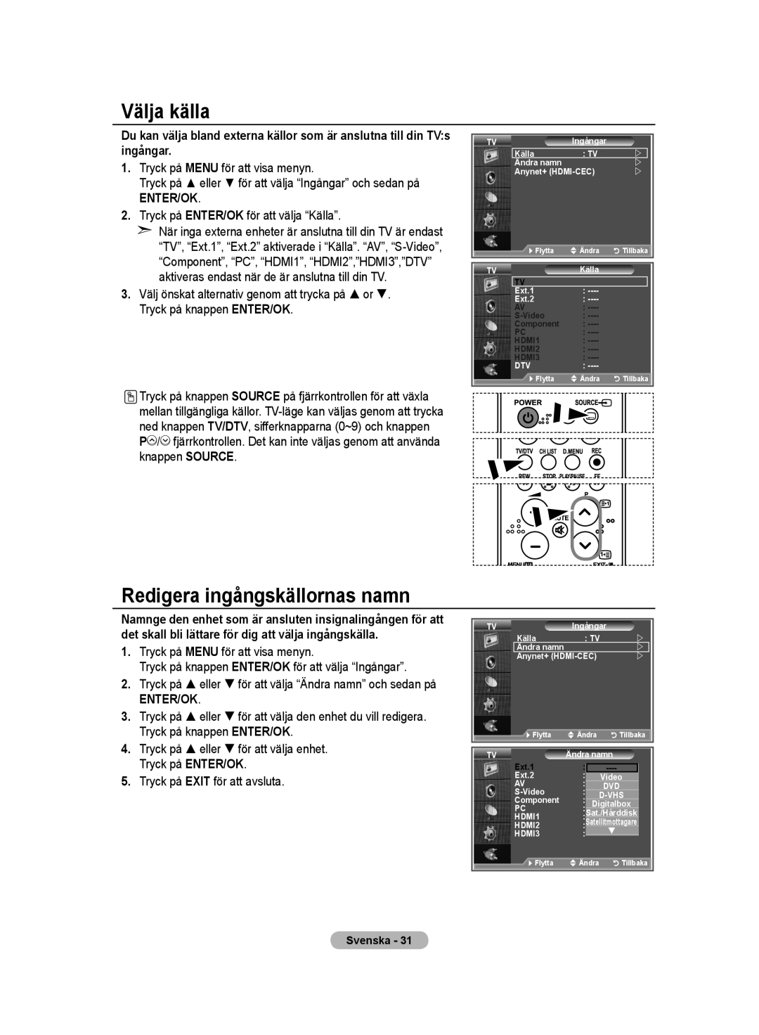 Samsung LE32MM8 manual Välja källa, Redigera ingångskällornas namn, Tryck på ENTER/OK för att välja Källa 