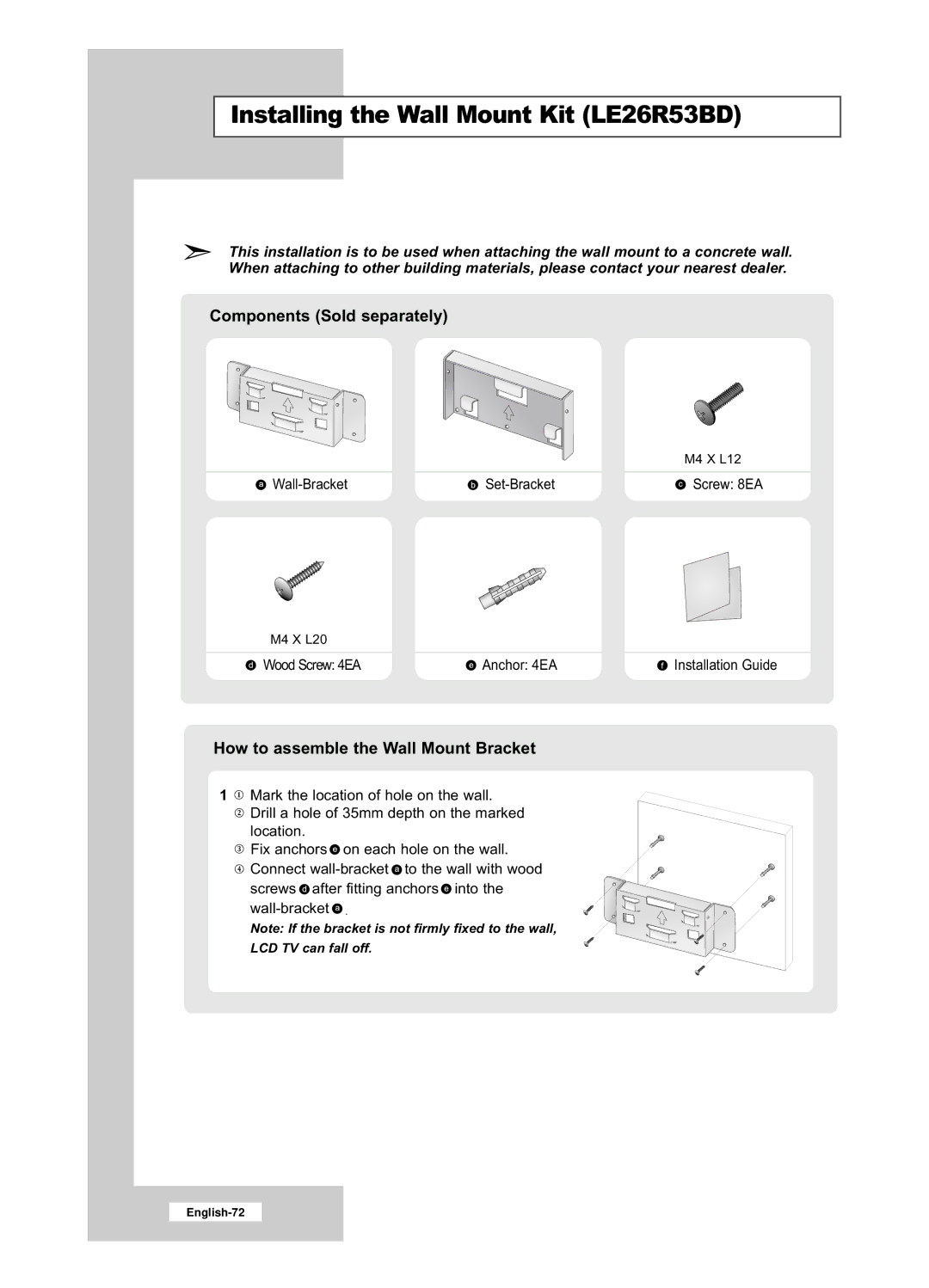 Samsung LE32R53BD manual Installing the Wall Mount Kit LE26R53BD, Components Sold separately 