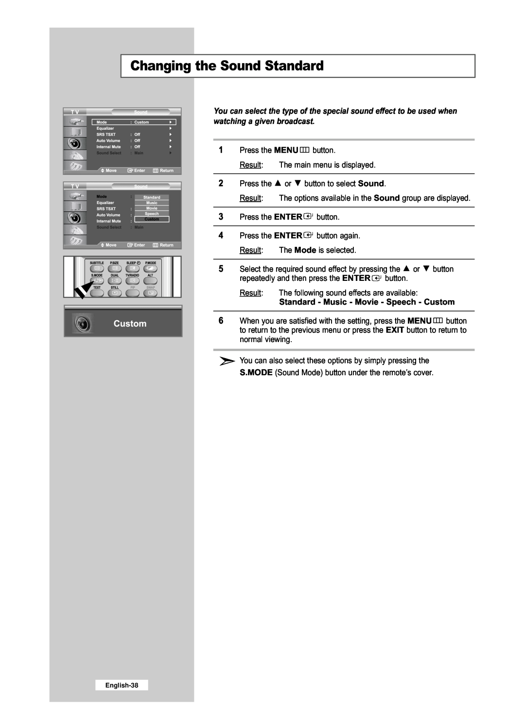 Samsung LE32R53BD, LE26R53BD manual Changing the Sound Standard, Standard - Music - Movie - Speech - Custom 