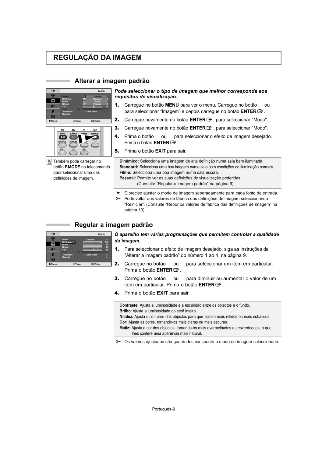 Samsung LE32T5, LE23T5 Regulação DA Imagem, Alterar a imagem padrão, Regular a imagem padrão, Requisitos de visualização 