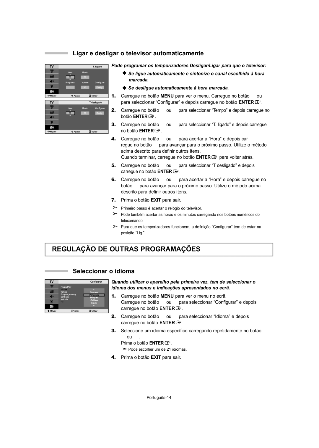 Samsung LE27T5 manual Regulação DE Outras Programações, Ligar e desligar o televisor automaticamente, Seleccionar o idioma 