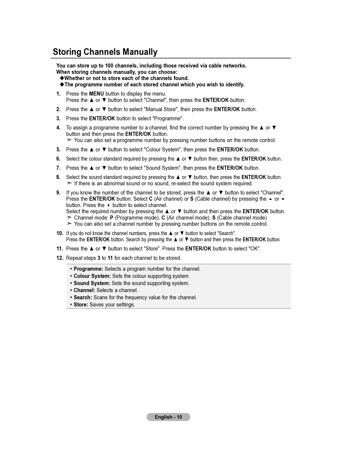 Samsung LE32R81W, LE37R82B, LE37R81B, LE37R83B, LE37R84B, LE40R82B, LE32R83B, LE40R84B, LE40R81W manual Storing Channels Manually 
