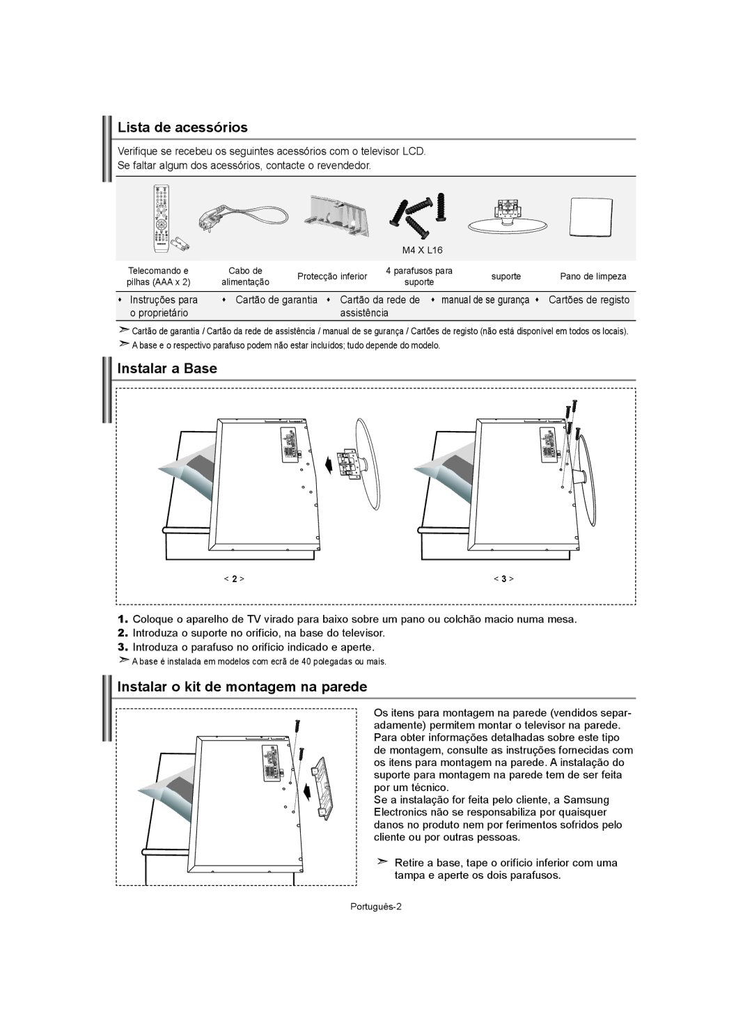 Samsung LE40S62, LE37S62, LE32S62 Lista de acessórios, Instalar a Base, Instalar o kit de montagem na parede, Assistência 