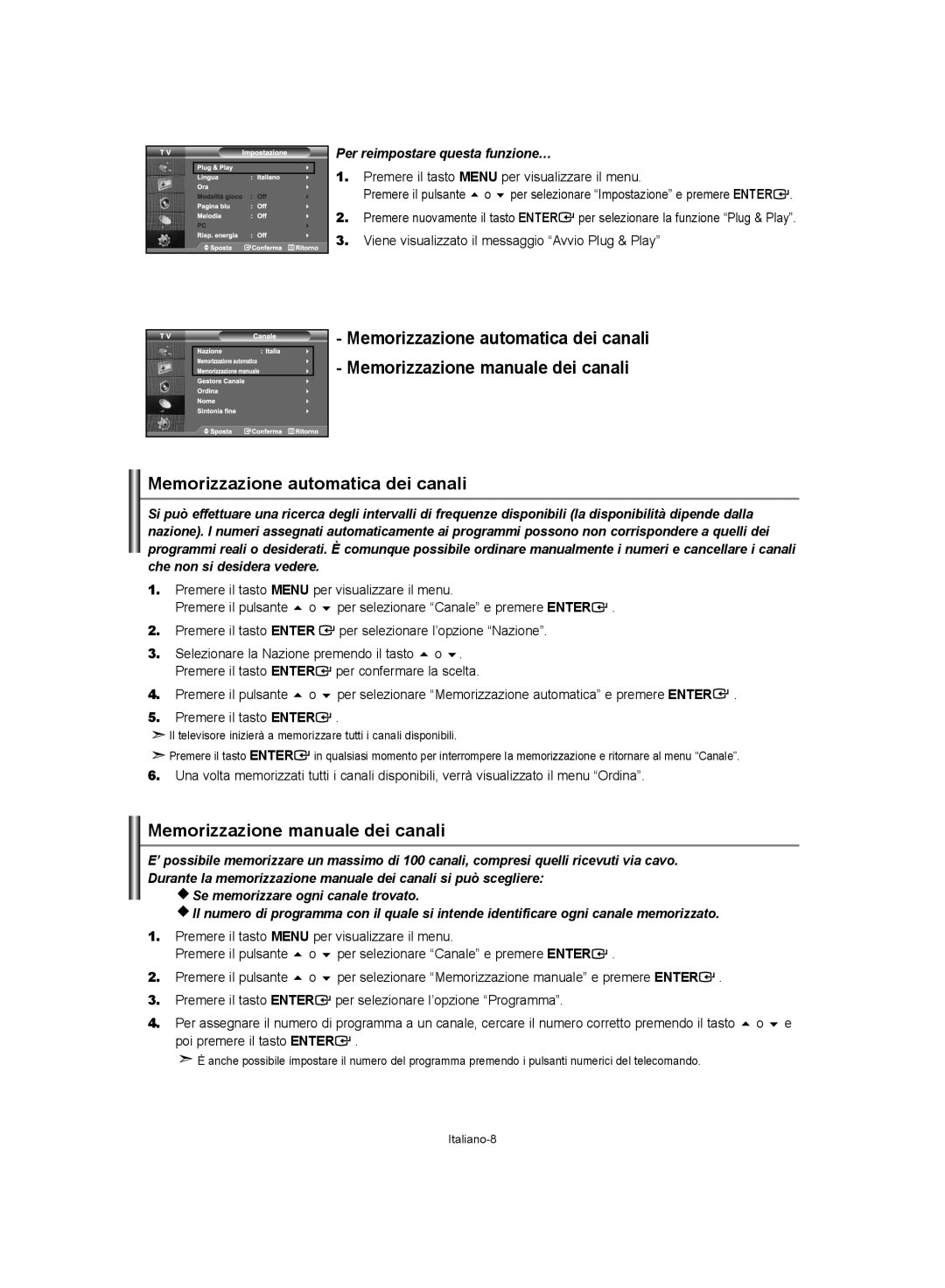 Samsung LE32S62 Memorizzazione manuale dei canali, Memorizzazione automatica dei canali, Per reimpostare questa funzione… 