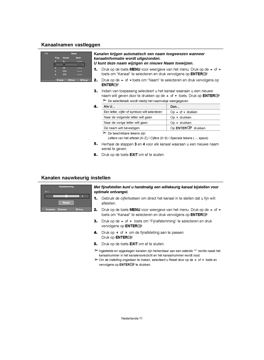 Samsung LE32S62, LE37S62, LE40S62 manual Kanaalnamen vastleggen, Kanalen nauwkeurig instellen, Afstellen, Als U 