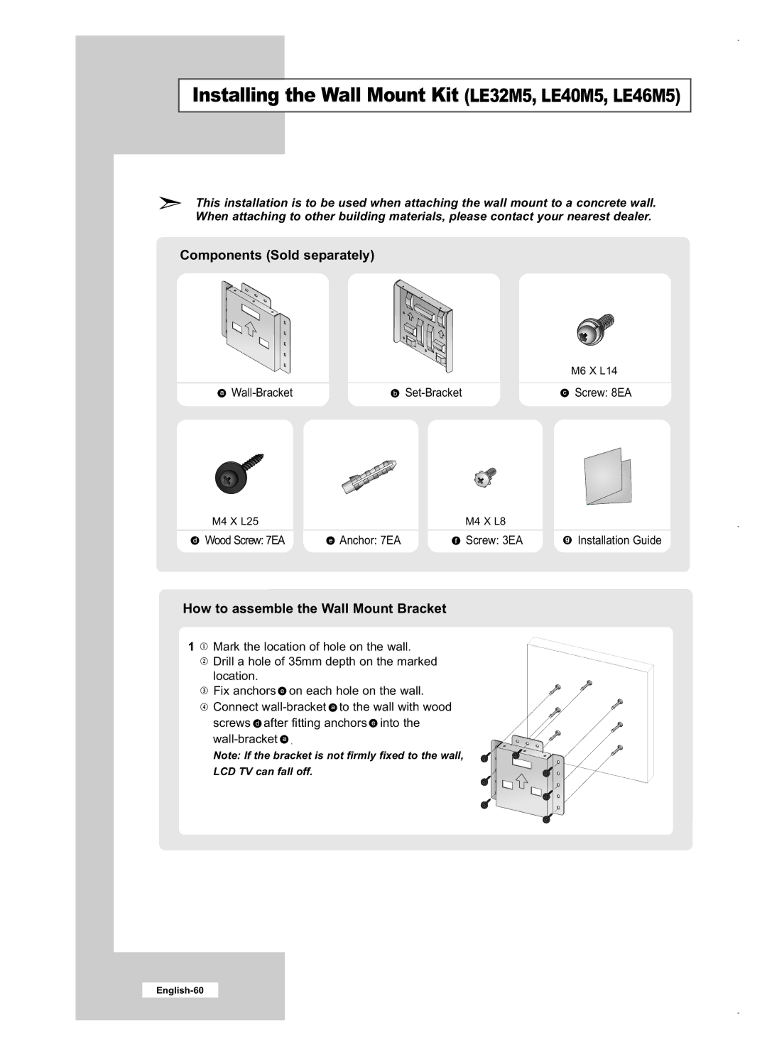 Samsung LE26M5 manual Installing the Wall Mount Kit LE32M5, LE40M5, LE46M5 