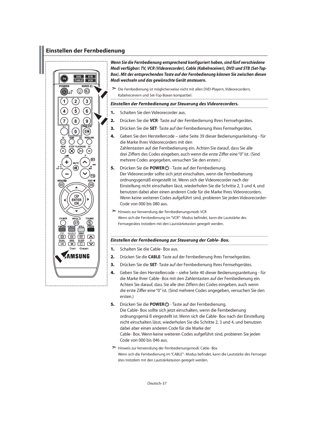 Samsung LE40M9 manual Einstellen der Fernbedienung, Modi wechseln und das gewünschte Gerät ansteuern 