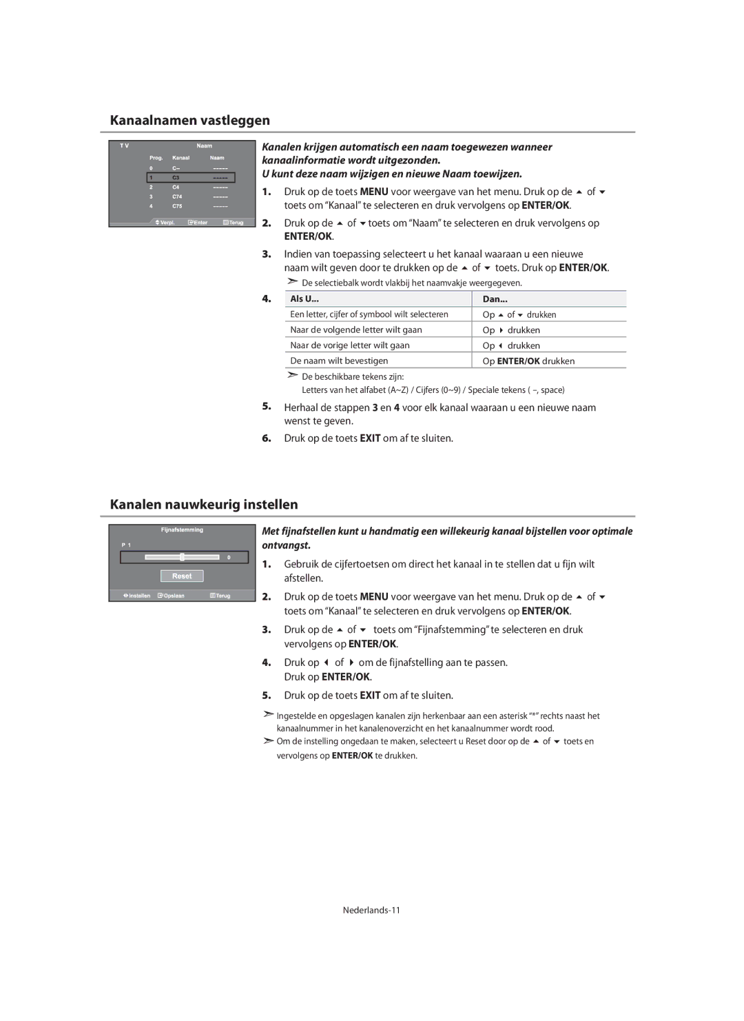 Samsung LE40M9 manual Kanaalnamen vastleggen, Kanalen nauwkeurig instellen, Afstellen, Als U Dan 