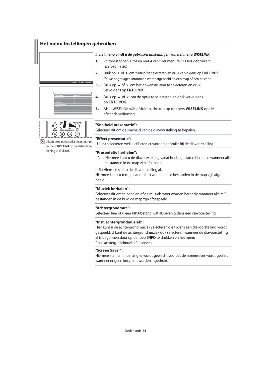 Samsung LE40M9 manual Het menu Instellingen gebruiken, Snelheid presentatie, Effect presentatie, Presentatie herhalen 