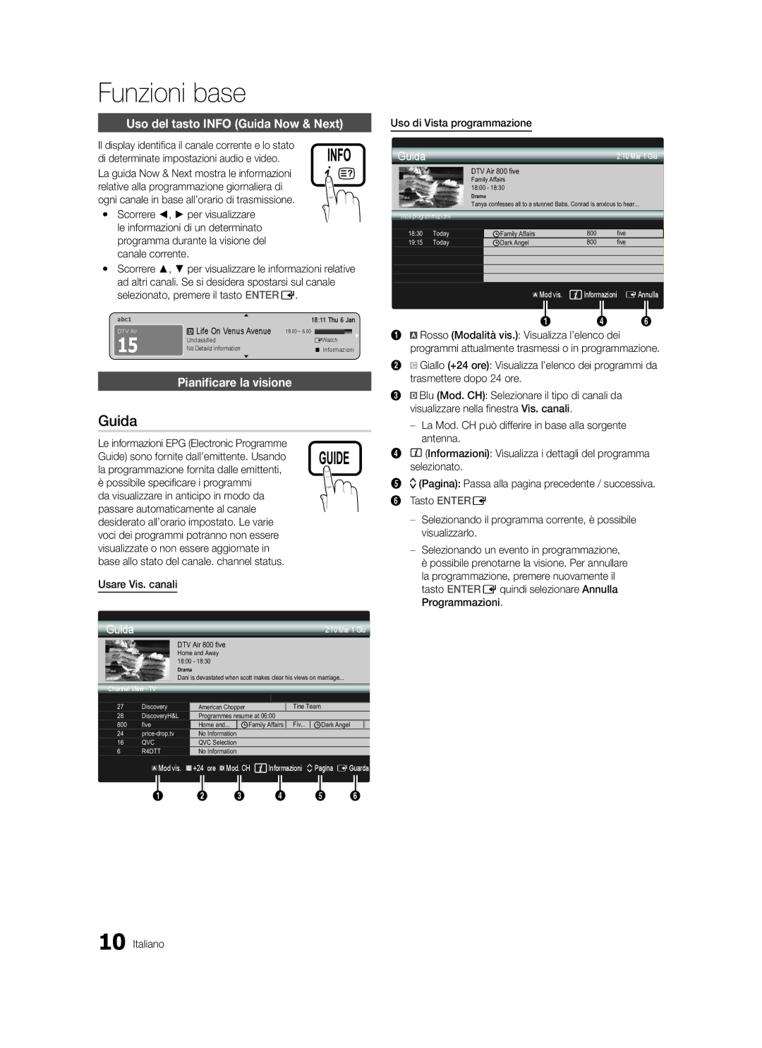 Samsung LE32C579, LE46C579, LE40C570, LE37C570, LE40C579 Uso del tasto Info Guida Now & Next, Pianificare la visione 