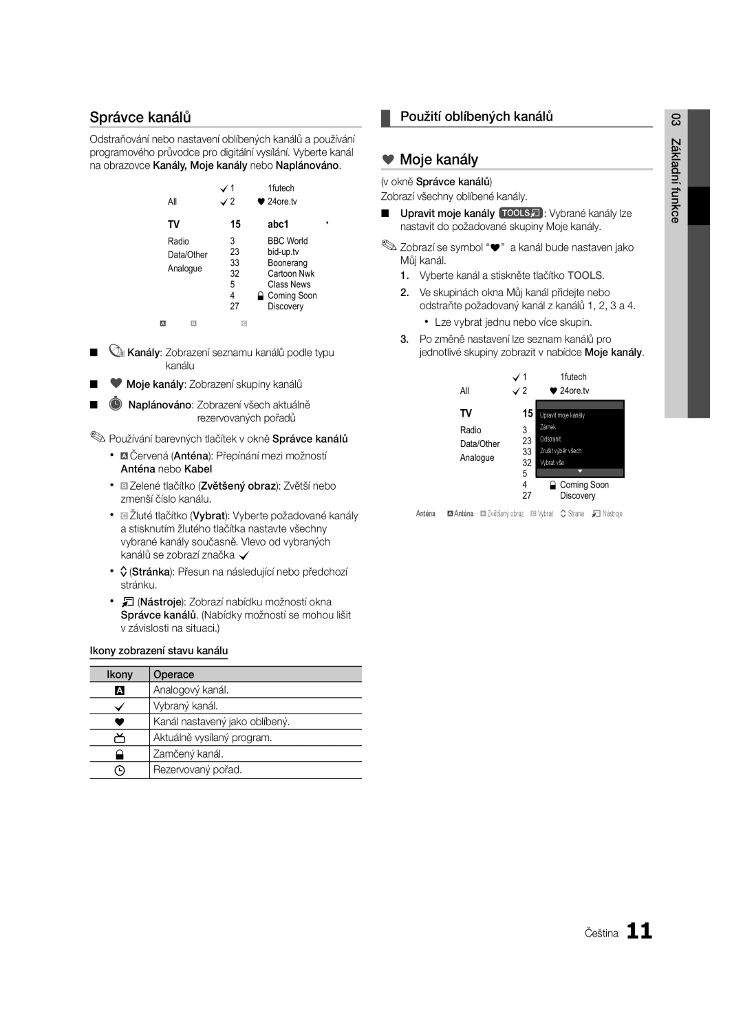 Samsung LE40C630, LE46C630, LE37C630, LE32C630 user manual Správce kanálů, Moje kanály, Použití oblíbených kanálů 