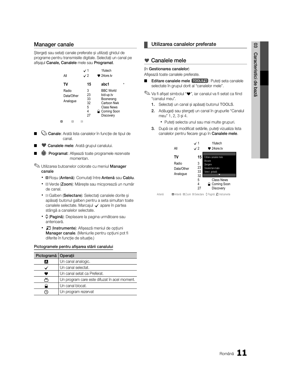 Samsung LE32C630, LE46C630, LE40C630, LE37C630 user manual Manager canale, Canalele mele, Utilizarea canalelor preferate 