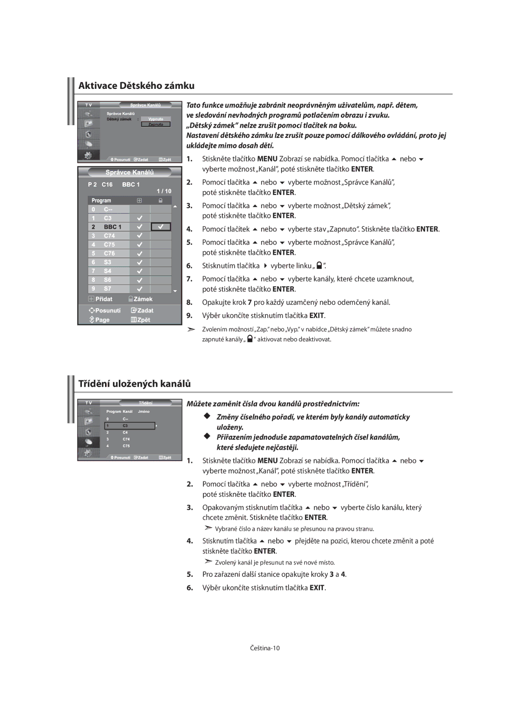 Samsung LE46F7, LE40F7 manual Aktivace Dětského zámku, Můžete zaměnit čísla dvou kanálů prostřednictvím, Uloženy, Nebo 