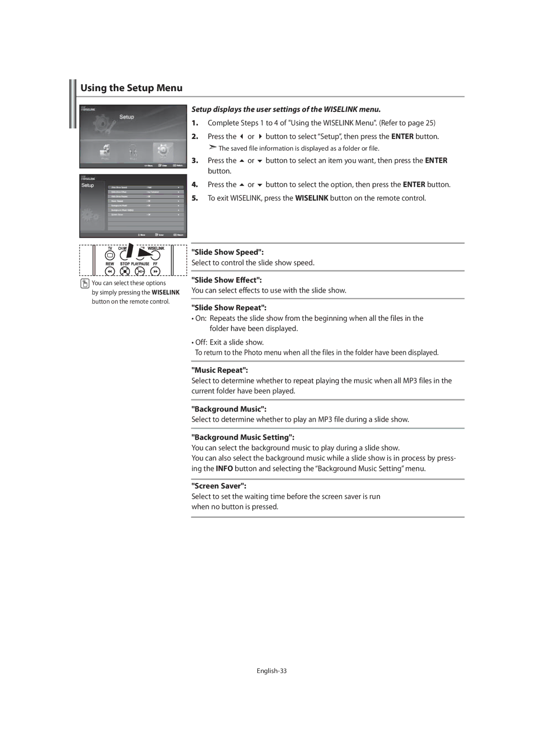 Samsung LE40F7, LE46F7 manual Using the Setup Menu, Setup displays the user settings of the Wiselink menu 