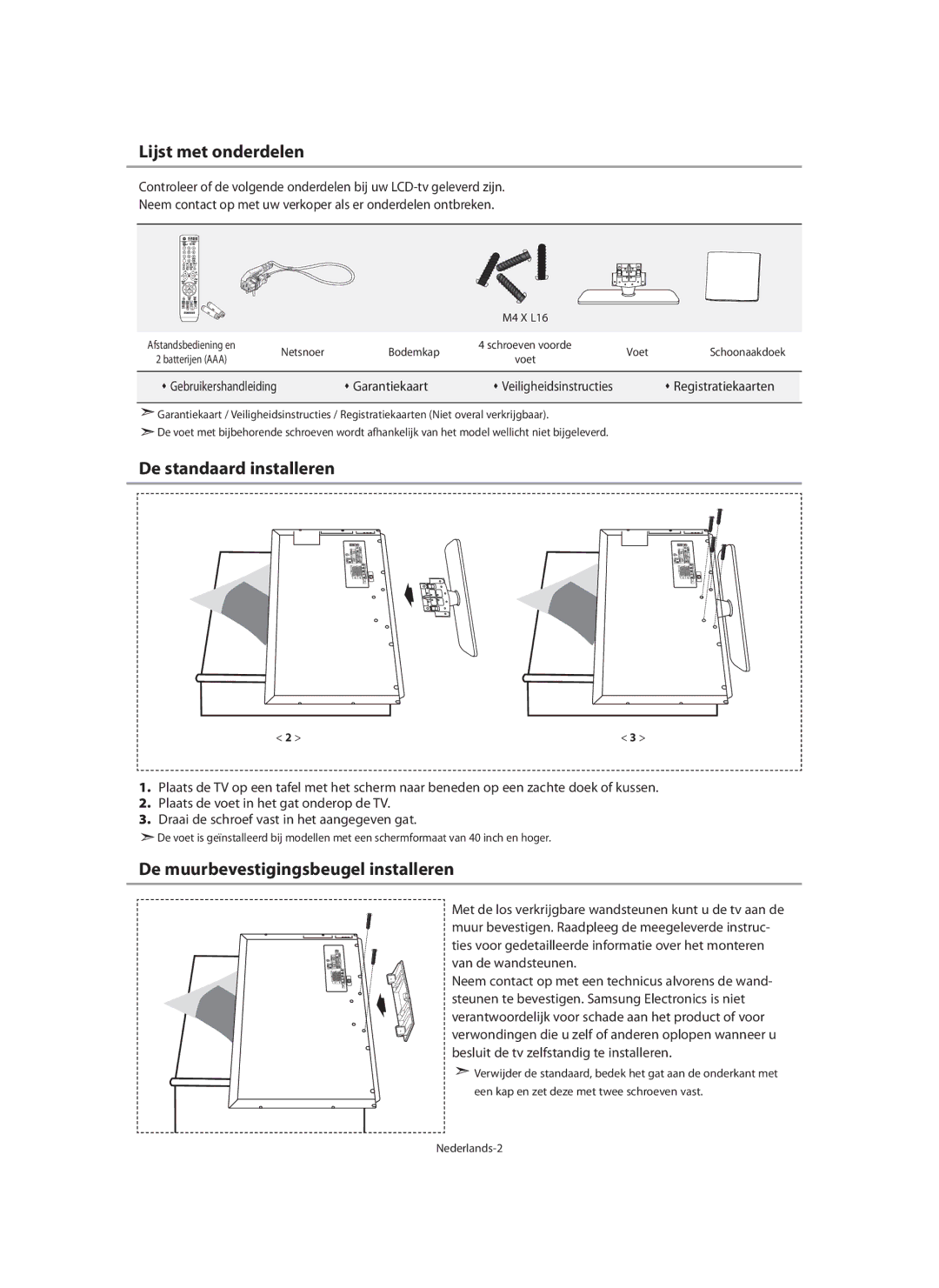 Samsung LE40N7 manual Lijst met onderdelen, De standaard installeren, De muurbevestigingsbeugel installeren, Garantiekaart 