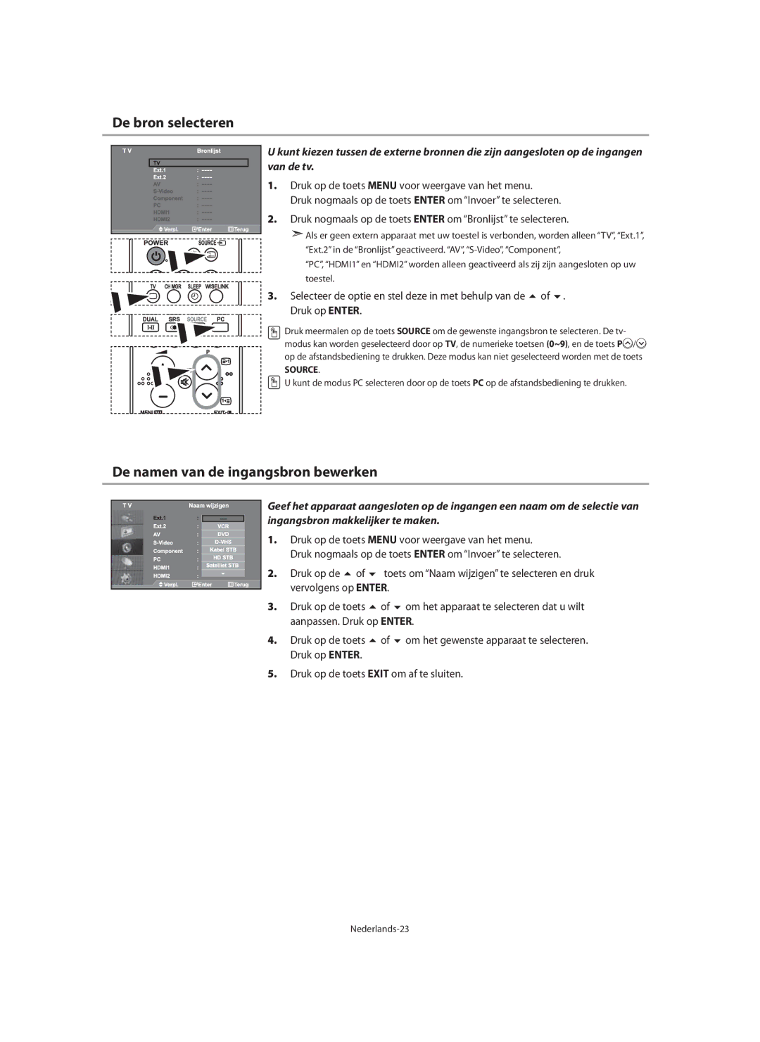 Samsung LE40N7, LE46N7, LE32N7 manual De bron selecteren, De namen van de ingangsbron bewerken, Aanpassen. Druk op Enter 