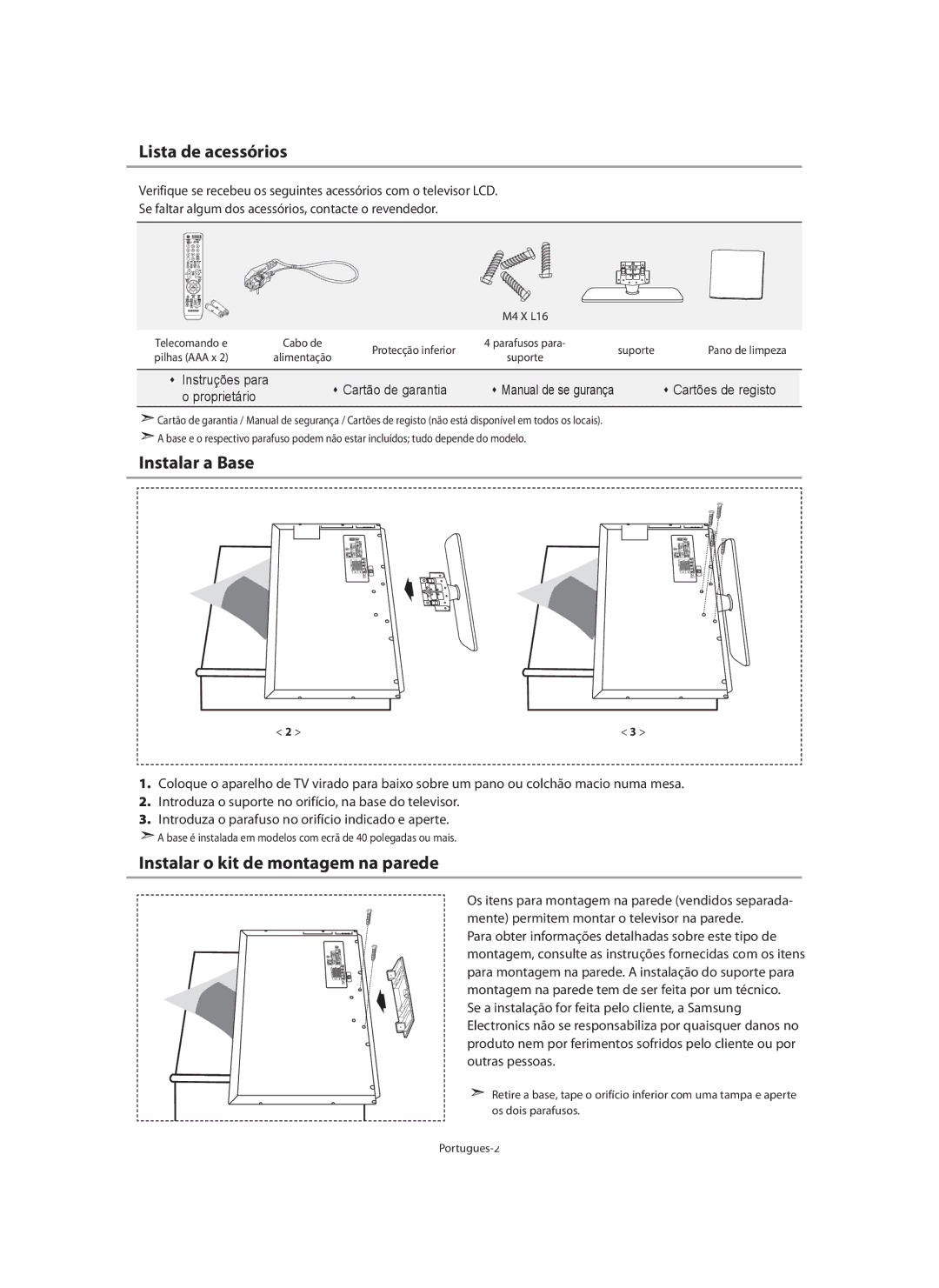 Samsung LE32N7, LE46N7 Lista de acessórios, Instalar a Base, Instalar o kit de montagem na parede, Œ Cartão de garantia 