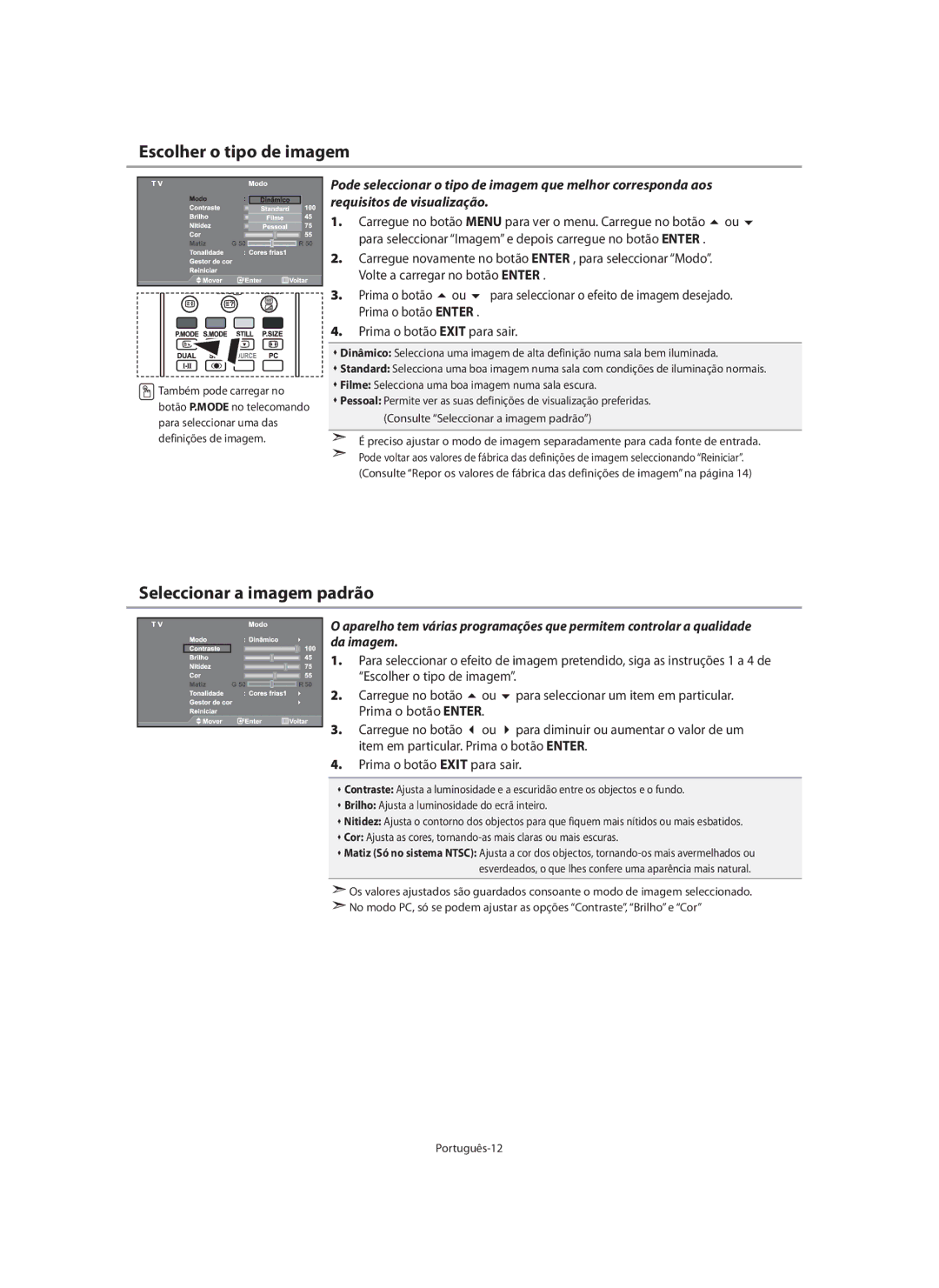 Samsung LE46N7, LE40N7 manual Escolher o tipo de imagem, Seleccionar a imagem padrão, Prima o botão Enter Carregue no botão 