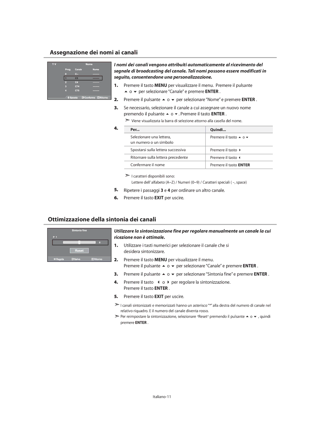 Samsung LE40N7, LE46N7, LE32N7 manual Assegnazione dei nomi ai canali, Ottimizzazione della sintonia dei canali, Per Quindi 